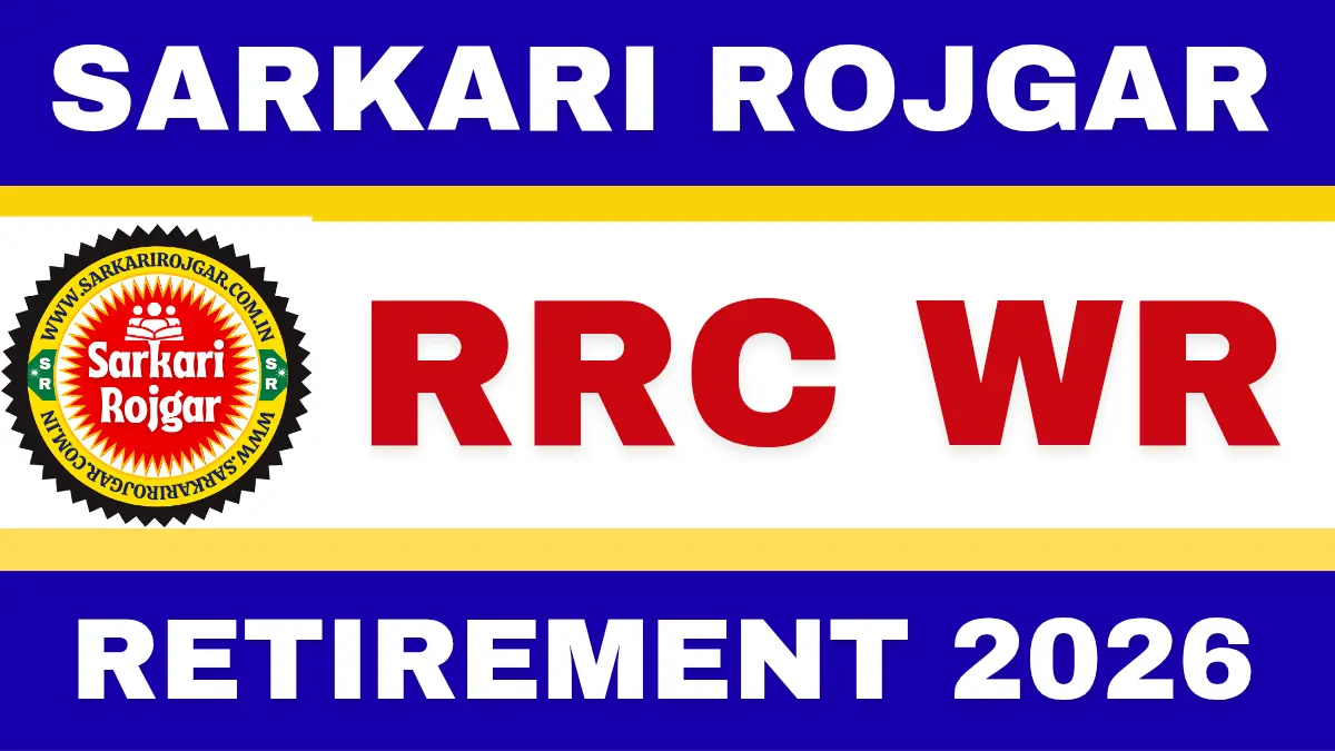 Railway RRC WR Apprentice Recruitment 2026 - Sarkari Rojgar