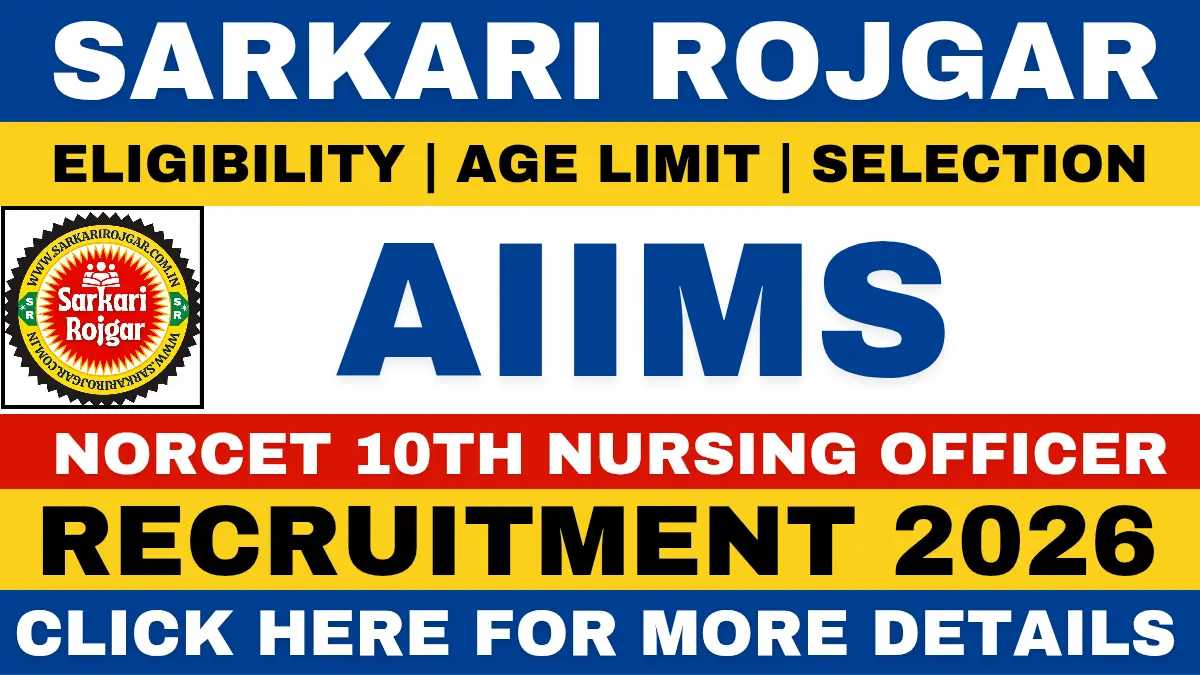 AIIMS Nursing Officer Recruitment 2026 - Sarkari Rojgar
