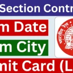 RRB Section Controller Admit Card/ Exam City 2026